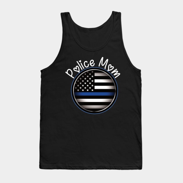 Proud Police Mom Blue Line Flag Emblem Tank Top by Beautiful Butterflies by Anastasia
